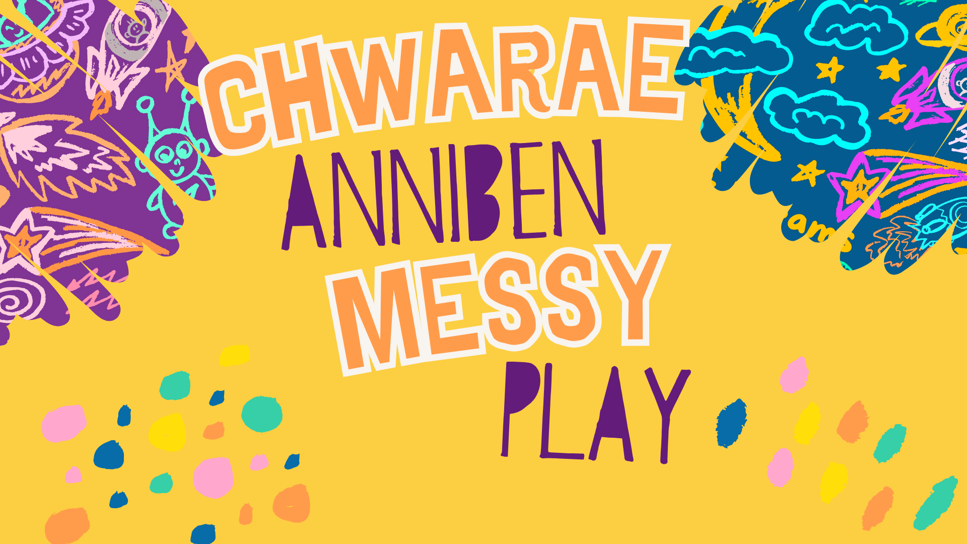 Copy of Messy Play Llanfyllin (1920 x 1080 px)